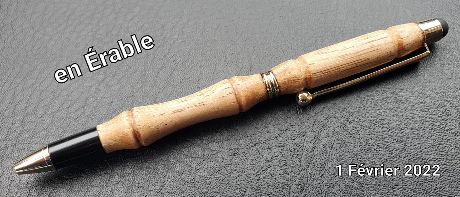 Stylo en érable — Février 2022